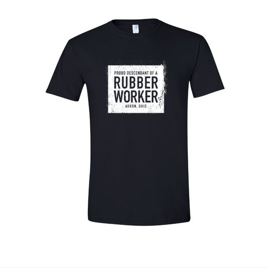 Descendant of a Rubber Worker T-Shirt